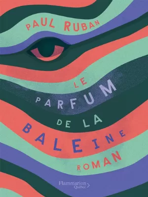 Paul Ruban - Le Parfum de la baleine